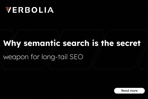 Why semantic search is the secret